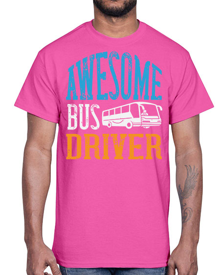 AWESOME BUS DRIVER Style 584#- Bus Driver- Cotton Tee