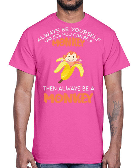 Alwaysbe a Monkey Banana 1#- monkey- Cotton Tee