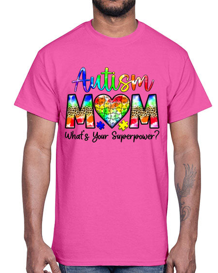 Autism Mom whats your superpower- autism- Cotton Tee