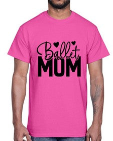 Ballet mom 77#- ballet- Cotton Tee