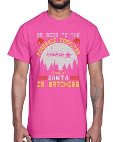 Be nice to the forensic computer analyst 32#- computer- Cotton Tee
