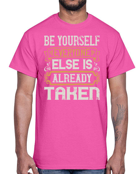 Be yourself everyone else is already taken Style 94#- pig- Cotton Tee