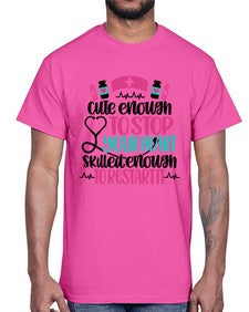 Cute Enough To Stop You Style Style 687#- nurse- Cotton Tee