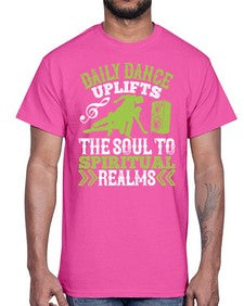 Daily dance uplifts the soul to spiritual realms 3#- dance2- Cotton Tee