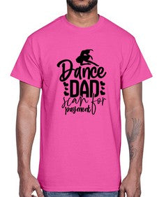 Dance dad scan for payment 85#- ballet- Cotton Tee