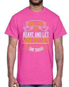 Dance from your heart and let your passion shine through 7#- dance2- Cotton Tee