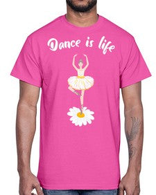Dance is life ballet dancing ballet 97#- ballet- Cotton Tee