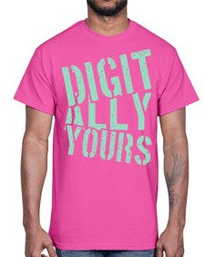 Digitally Yours 16#- internet- Cotton Tee