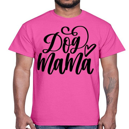 Dog Mama Style 29#- dogs- Cotton Tee