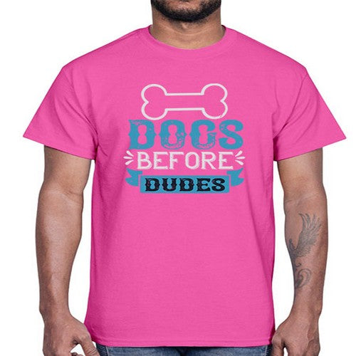 Dogs Before Dudes Style 215#- dogs- Cotton Tee