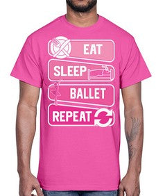 Eat sleep ballet repeat ballerino ballet 119#- ballet- Cotton Tee