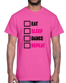 Eat sleep dance repeat 120#- ballet- Cotton Tee