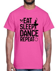 Eat sleep dance repeat 121#- ballet- Cotton Tee