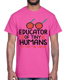 Educator of Tiny Humans 49#- teacher- Cotton Tee