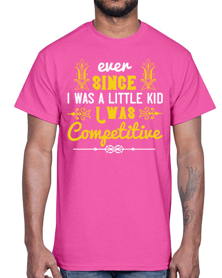 Ever since I was a little kid I was competitive Style 73#- kids- Cotton Tee