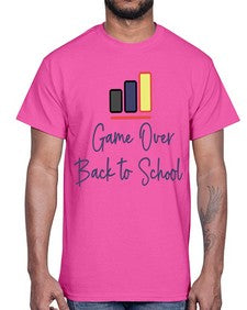Game Over Back to School 216#- general school- Cotton Tee