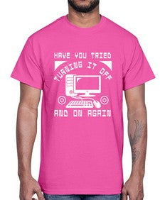 Have you tried turning it off and on again 45#- computer- Cotton Tee