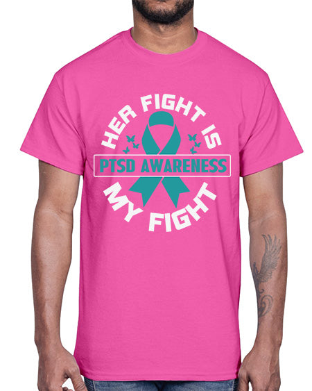 Her fight is my fight 22#- PTSD- Cotton Tee
