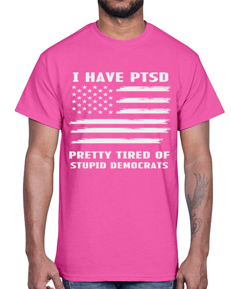 I Have PTSD Pretty Tired 19#- PTSD- Cotton Tee