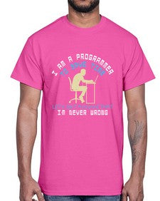 I am a programmer to save time I am never wrong 42#- computer- Cotton Tee