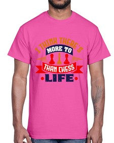 I think theres more to life than chess 111#- chess- Cotton Tee