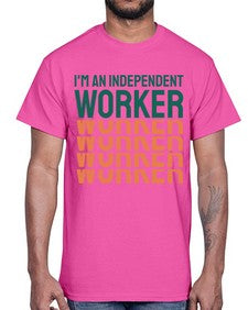 Im an Independent Worker 13#- internet- Cotton Tee