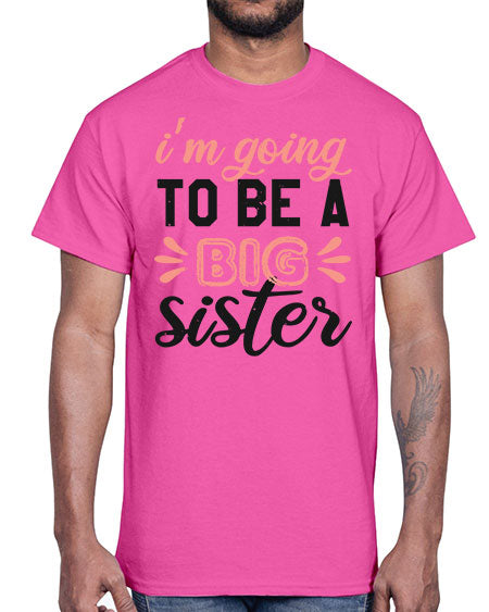 Im going to be a big sister Style 117#- baby shower- Cotton Tee
