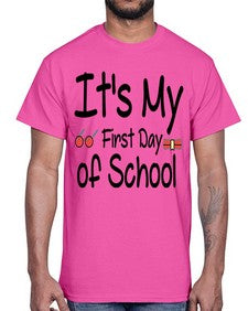 Its My First Day of School 394#- last day of school- Cotton Tee