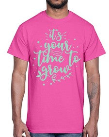 Its Your Time to Grow 8#- internet- Cotton Tee