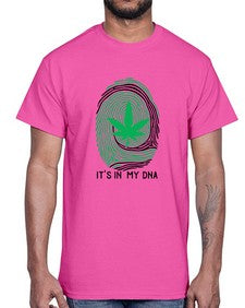 Its in my DNA 680#- marijuana- Cotton Tee