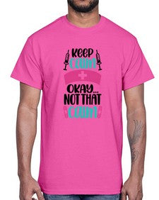 Keep Calm Okay Not Style Style 1028#- nurse- Cotton Tee