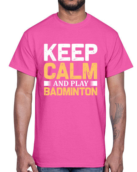 Keep calm 958#- badminton- Cotton Tee