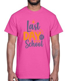 Last day of school 453#- last day of school- Cotton Tee