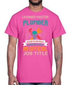LicensedMasterPlumberBecauseTPlumber Tshirt1051#- plumber- Cotton Tee