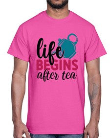 Life Begins After Tea 1298#- tea- Cotton Tee