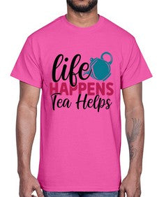 Life Happens Tea Helps 1310#- tea- Cotton Tee
