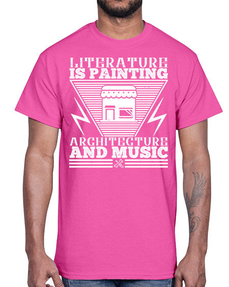 Literature is painting architecture and music Style 275#- architect- Cotton Tee