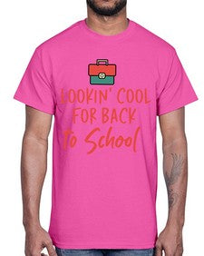 Lookin Cool for Back to School 512#- general school- Cotton Tee