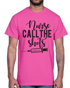 Nurse call the shots 1152#- nurse- Cotton Tee