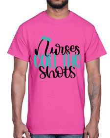 Nurses Call The Shots Style Style 1236#- nurse- Cotton Tee