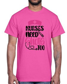 Nurses Need Shots Too Style Style 1252#- nurse- Cotton Tee