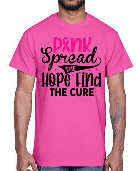 Pink Spread the Hope Find the Cure 10#- breast cancer- Cotton Tee