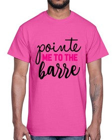 Pointe me to the barre 173#- ballet- Cotton Tee