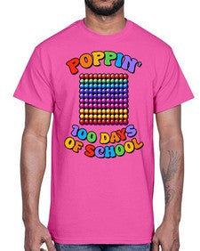 Poppin my way through 650#- one hundred days- Cotton Tee