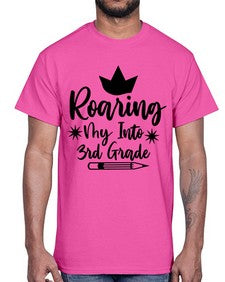 Roaring My Into third Grade 766#- third grade- Cotton Tee