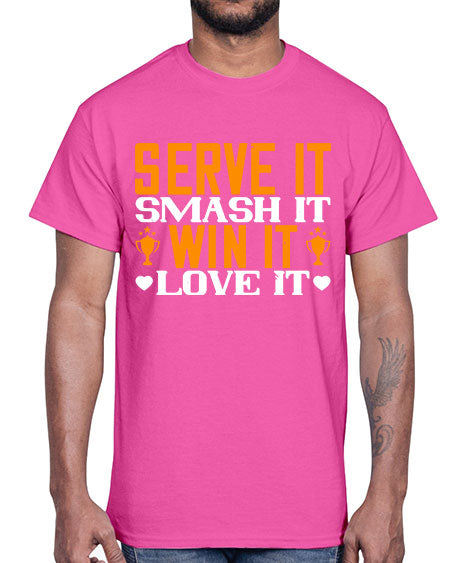 Serve it smash it win it love it 1883#- badminton- Cotton Tee