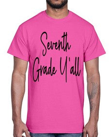 Seventh Grade Yall 870#- seventh grade- Cotton Tee