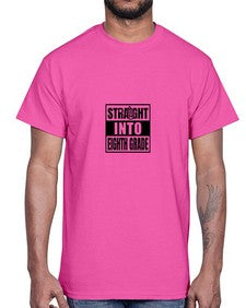 Straight into eighth grade 888#- eighth grade- Cotton Tee