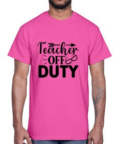 Teacher off duty 1460#- teacher- Cotton Tee