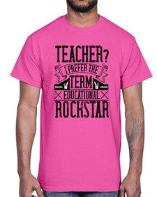 Teacherprefer the term educational rock star Style 1468#- teacher- Cotton Tee